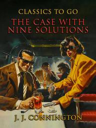 Icon image The Case With Nine Solutions: Restored Classics to Go Edition