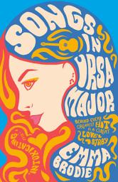 Icon image Songs in Ursa Major: A novel