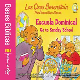 Icon image Los Osos Berenstain van a la escuela dominical / Go to Sunday School