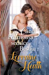Icon image Cand Frumoasa seduce Bestia