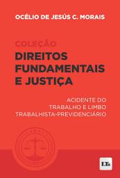 Icon image Acidente do Trabalho e Limbo Trabalhista-Previdenciário
