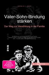 Icon image Vater-Sohn-Bindung stärken: Der Weg zur Versöhnung in der Familie