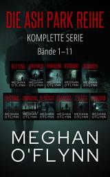 Icon image Die Ash Park Reihe: Komplette Serie (Bände 1–11)