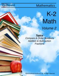Icon image Kindergarten through 2nd Grade Math Vol.2: Addition & Subtraction, Fractions