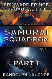 Icon image Samurai Squadron: Spinward Fringe Broadcast 18