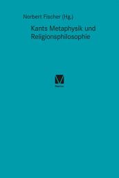 Icon image Kants Metaphysik und Religionsphilosophie