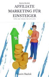 Icon image Affiliate Marketing für Einsteiger - Tipps zum Geld verdienen im Affiliate Marketing: Wie sie im Affiliate Marketing Geld verdienen und starten