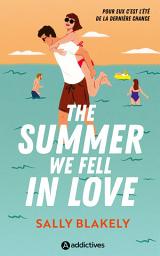 Icon image The Summer We Fell in Love