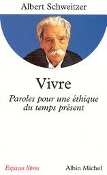 Icon image Vivre: Paroles pour une éthique du temps présent