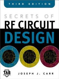 Icon image Secrets of RF Circuit Design: Edition 3