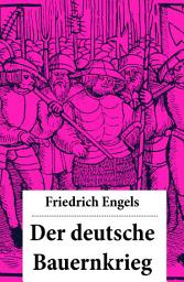 Icon image Der deutsche Bauernkrieg: Revolution des gemeinen Mannes (1524-1526): Die ökonomische Lage und der soziale Schichtenbau Deutschlands + Die großen oppositionellen Gruppierungen und Ideologien: Luther und Münzer + Adelsaufstand