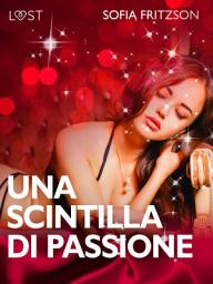 Icon image Una scintilla di passione - Racconto erotico