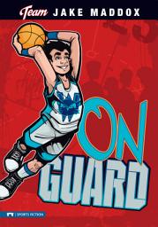 Icon image Team Jake Maddox Sports Stories: Jake Maddox: On Guard