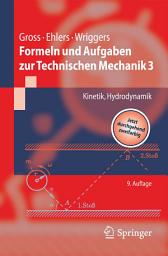 Icon image Formeln und Aufgaben zur Technischen Mechanik 3: Kinetik, Hydrodynamik, Ausgabe 9