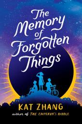 Icon image The Memory of Forgotten Things