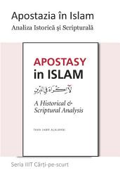 Icon image Books-In-Brief: Apostasy in Islam (Romanian Language): A Historical & Scriptural Analysis