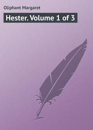 Icon image Hester. Volume 1 of 3
