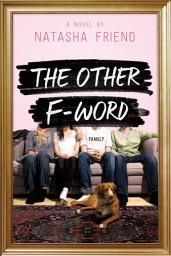 Icon image The Other F-Word: A Novel