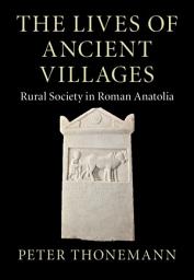Icon image The Lives of Ancient Villages