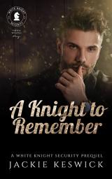 Icon image A Knight to Remember: A FREE m/m bodyguard romance series starter