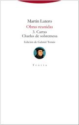 Icon image Obras reunidas 3: Cartas y Charlas de sobremesa