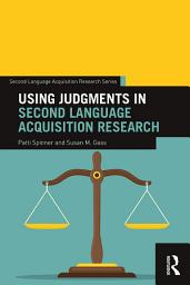 Icon image Using Judgments in Second Language Acquisition Research
