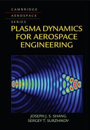 Icon image Plasma Dynamics for Aerospace Engineering