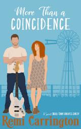 Icon image More Than a Coincidence: A Sweet Small-Town Romantic Comedy