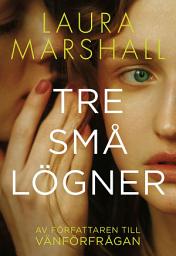Icon image Tre små lögner