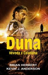 Icon image Duna: Vévoda z Caladanu: Svazek 1