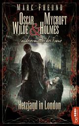 Icon image Hetzjagd in London: Oscar Wilde & Mycroft Holmes - 05
