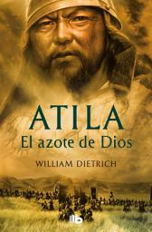 Icon image Atila. El azote de Dios