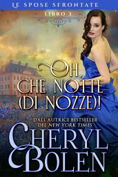 Icon image Oh, che notte (di nozze)!