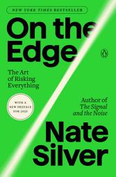 Icon image On the Edge: The Art of Risking Everything