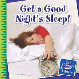 Icon image Get a Good Night's Sleep!: Read Along or Enhanced eBook