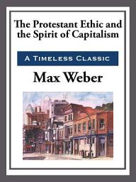 Icon image The Protestant Work Ethic and the Spirit of Capitalism