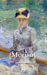 Icon image Delphi Complete Paintings of Berthe Morisot (Illustrated)