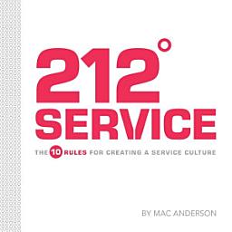 Icon image 212 Service: The 10 Rules for Creating a Service Culture