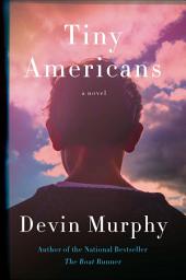 Icon image Tiny Americans: A Novel