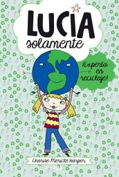 Icon image Lucía solamente 4 - ¡Experta en reciclaje!