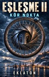 Icon image Eşleşme II: Kör Nokta
