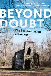 Icon image Beyond Doubt: The Secularization of Society