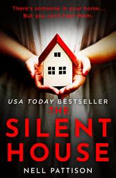 Icon image The Silent House (Paige Northwood, Book 1)