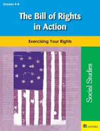 Icon image The Bill of Rights in Action: Exercising Your Rights