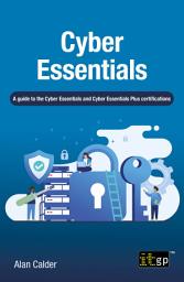 Icon image Cyber Essentials - A guide to the Cyber Essentials and Cyber Essentials Plus certifications