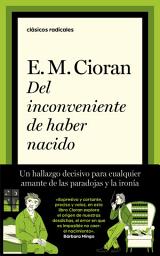 Icon image Del inconveniente de haber nacido
