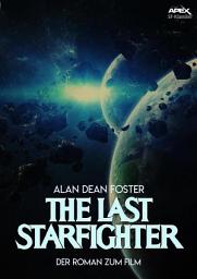 Icon image THE LAST STARFIGHTER: Der Roman zum Film
