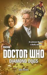 Icon image Doctor Who: Diamond Dogs