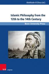 Icon image Islamic Philosophy from the 12th to the 14th Century