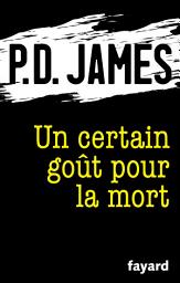 Icon image Un certain goût pour la mort